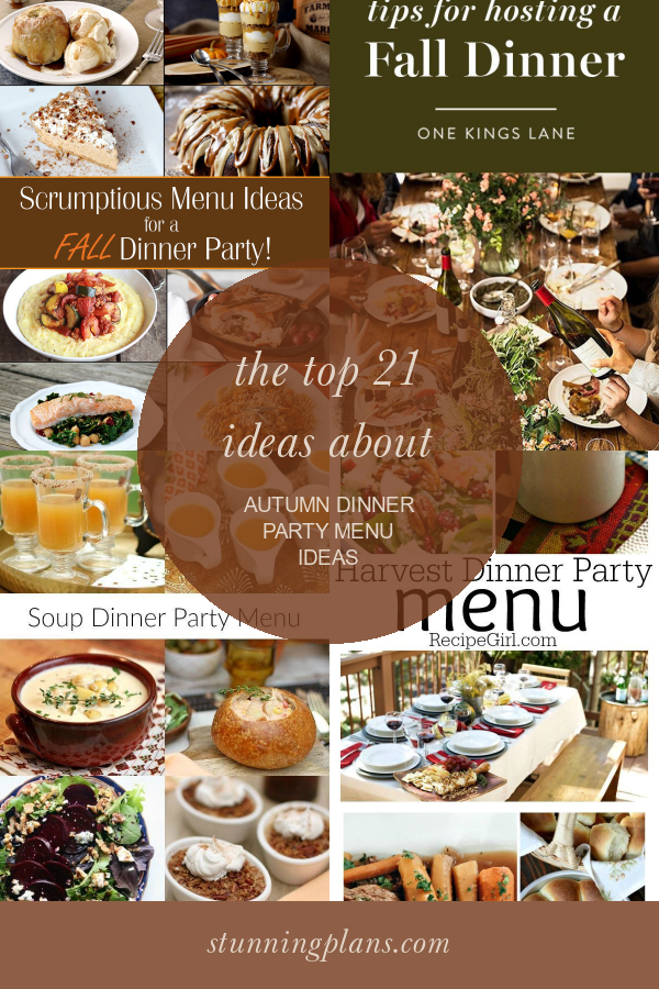 The top 21 Ideas About Autumn Dinner Party Menu Ideas Home, Family